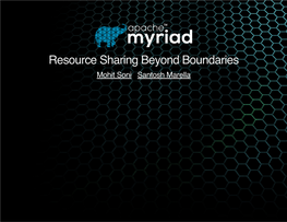 Myriad: Resource Sharing Beyond Boundaries