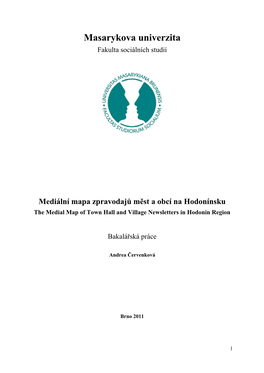 Mediální Mapa Zpravodajů Měst a Obcí Na Hodonínsku the Medial Map of Town Hall and Village Newsletters in Hodonin Region