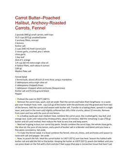 Carrot Butter–Poached Halibut, Anchovy-Roasted Carrots, Fennel