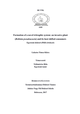 Robinia Pseudoacacia) and Its Host Shifted Consumers Egyetemi Doktori (Phd) Értekezés