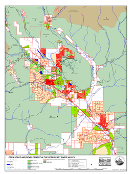 OPEN SPACE and DEVELOPMENT in the UPPER EAST RIVER VALLEY Open Space Subdivided Land & Single Family Residences Parcel Boundaries C.C