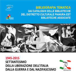 1945-2015 Settantesimo Della Liberazione Dell'italia Dalla