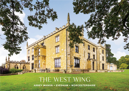 The West Wing ABBEY MANOR • EVESHAM • WORCESTERSHIRE