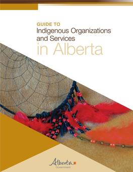 Guide to Indigenous Organizations and Services in Alberta (July 2019)