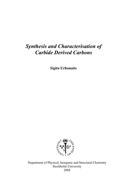 Synthesis and Characterisation of Carbide Derived Carbons