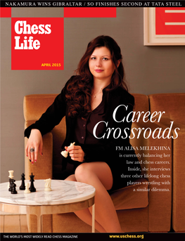 FM ALISA MELEKHINA Is Currently Balancing Her Law and Chess Careers. Inside, She Interviews Three Other Lifelong Chess Players Wrestling with a Similar Dilemma