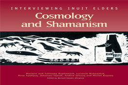 Cosmology and Shamanism and Shamanism INTERVIEWING INUIT ELDERS