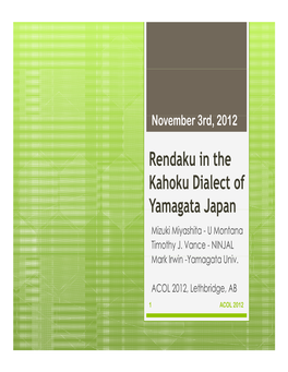 Rendaku in the Rendaku in the Kahoku Dialect of Yamagata Japan