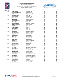 2017 Wyndham Championship Sedgefield Country Club Second Round Groupings and Starting Times Friday, August 18, 2017