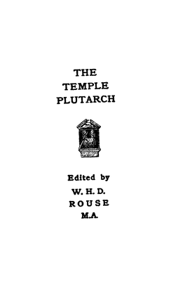 THE TEMPLE PLUTARCH Rdlted by WHD ROUSE M