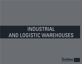 INDUSTRIAL and LOGISTIC WAREHOUSES Introduzione Techbau S.P.A