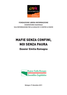 MAFIE SENZA CONFINI, NOI SENZA PAURA Dossier Emilia Romagna