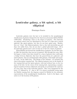 Lenticular Galaxy, a Bit Spiral, a Bit Elliptical