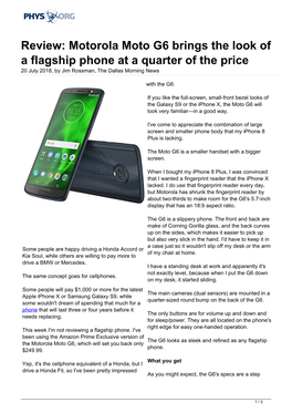 Motorola Moto G6 Brings the Look of a Flagship Phone at a Quarter of the Price 20 July 2018, by Jim Rossman, the Dallas Morning News