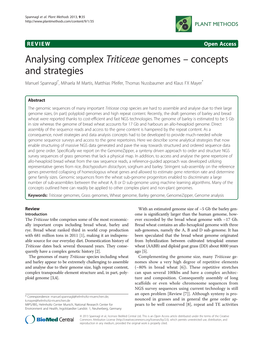 Analysing Complex Triticeae Genomes – Concepts and Strategies Manuel Spannagl*, Mihaela M Martis, Matthias Pfeifer, Thomas Nussbaumer and Klaus FX Mayer*