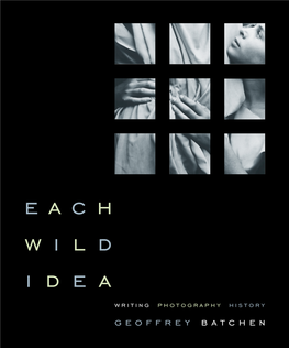 Each Wild Idea: Writing, Photography, History