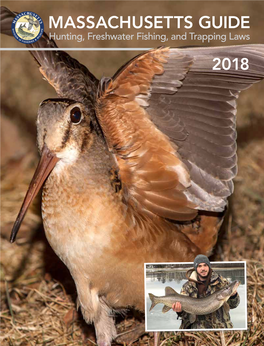 MASSACHUSETTS GUIDE Hunting, Freshwater Fishing, and Trapping Laws 2018 INNOVATION in ACTION
