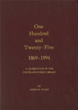 Twenty-FIVE 1869-1994 a Celebration of the Cleveland Public Library by James M. Wood