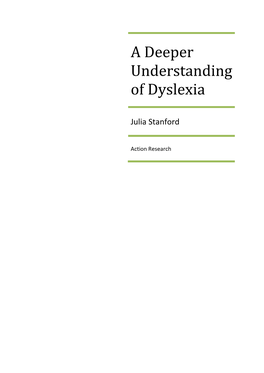 A Deeper Understanding of Dyslexia