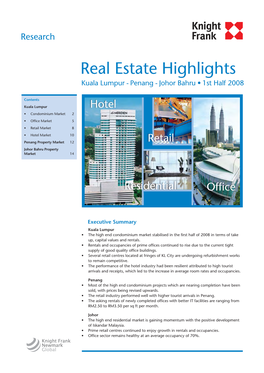 Real Estate Highlights Kuala Lumpur - Penang - Johor Bahru • 1St Half 2008