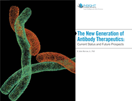 The New Generation of Antibody Therapeutics: Current Status and Future Prospects