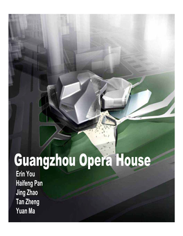 Guangzhou Opera House Erin You Haifeng Pan Jing Zhao Tan Zheng Yuan Ma Overview (Introduction)