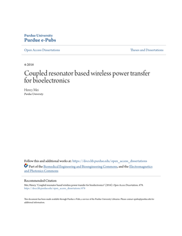 Coupled Resonator Based Wireless Power Transfer for Bioelectronics Henry Mei Purdue University