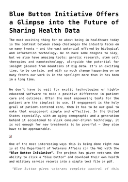 Blue Button Initiative Offers a Glimpse Into the Future of Sharing Health Data