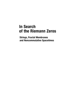 In Search of the Riemann Zeros