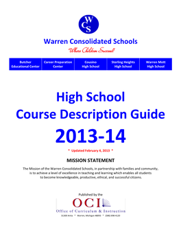 High School Course Description Guide 2013-14 * Updated February 4, 2013 *