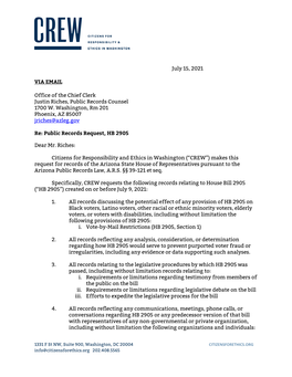 July 15, 2021 VIA EMAIL Office of the Chief Clerk Justin Riches, Public Records Counsel 1700 W. Washington, Rm 201 Phoenix, AZ