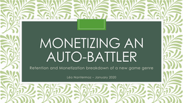 MONETIZING an AUTO-BATTLER Retention and Monetization Breakdown of a New Game Genre