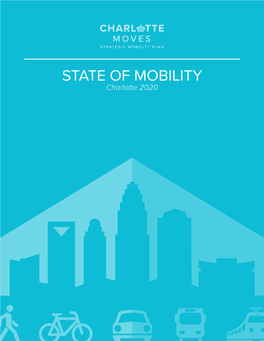 Charlotte Moves | State of Mobility October 13, 2020 What Is Charlotte Moves?