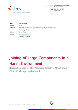 Joining of Large Components in a Harsh Environment Research Report for the Vanguard Initiative ADMA Energy Pilot – Challenges and Outlook
