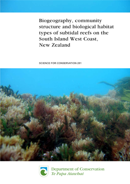 Biogeography, Community Structure and Biological Habitat Types of Subtidal Reefs on the South Island West Coast, New Zealand