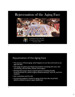 Rejuvenation of the Aging Face