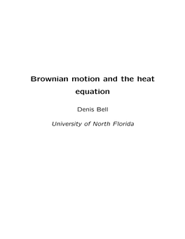 Brownian Motion and the Heat Equation