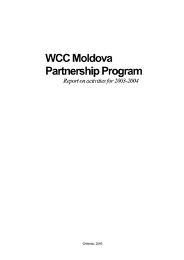 WCC Moldova Partnership Program Report on Activities for 2003-2004