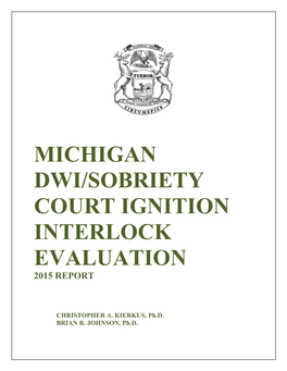 2015 Michigan DWI Sobriety Court Ignition Interlock Evaluation