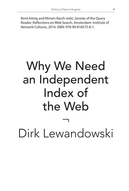 Why We Need an Independent Index of the Web ¬ Dirk Lewandowski 50 Society of the Query Reader