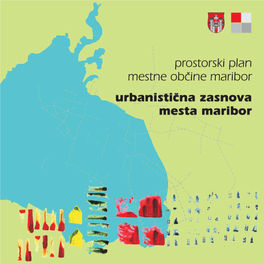 Urbanistična Zasnova Mesta Maribor [Uredniški Odbor Andrej Šmid