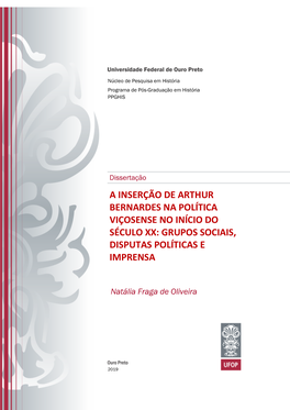 A Inserção De Arthur Bernardes Na Política Viçosense No Início Do Século Xx: Grupos Sociais, Disputas Políticas E Imprensa