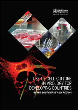Use of Cell Culture in Virology for Developing Countries in the South-East Asia Region © World Health Organization 2017