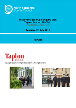 Disadvantaged Pupil Enquiry Visit to Tapton School, Sheffield July 2019