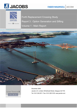 Forth Replacement Crossing Study Report 3 : Option Generation and Sifting Volume 1 : Main Report