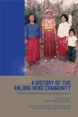 A History of the Anlong Veng Community a History Of