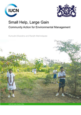 Small Help, Large Gain Community Action for Environmental Management Small Help, Large Gain Community Action for Environmental Management