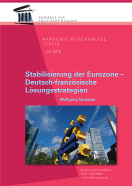 Stabilisierung Der Eurozone – Deutsch-Französische Lösungsstrategien Wolfgang Quaisser