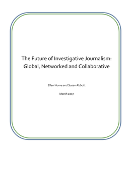 The Future of Investigative Journalism: Global, Networked and Collaborative