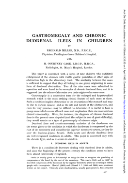 GASTROMEGALY and CHRONIC DUODENAL ILEUS in CHILDREN by REGINALD MILLER, M.D., F.R.C.P., Physician, Paddington Green Children's Hospital, with H